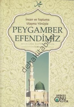 İnsan ve Topluma Ulaşma Yönüyle Peygamber Efendimiz, Kolektif, Işık Yayınları