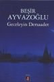 Geceleyin Dersaadet, Beşir Ayvazoğlu