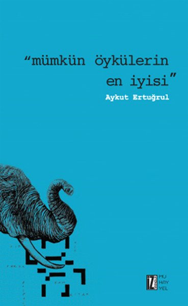 Mümkün Öykülerin En İyisi, İz Yayıncılık