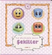İlk Bilgilerim Serisi 4. Kitap - Şekiller, Nakkaş