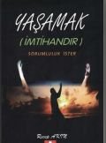 Yaşamak (İmtihandır) Sorumluluk İster, Recep Akın, Hamle Yayınevi