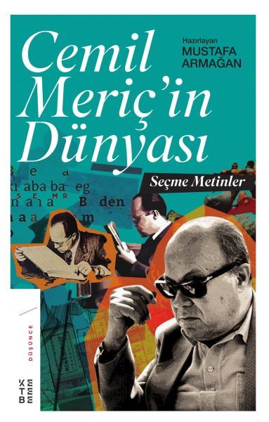 Cemil Meriçin Dünyasi, Mustafa Armağan