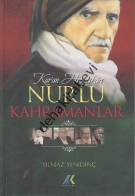 Kur'an Hizmetkarı Nurlu Kahramanlar, Yılmaz Yenidinç, Kevser Yayınları