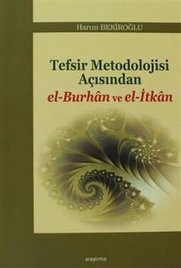 Tefsir Metodoloji Açısından el Burhan ve el İtkan, Harun Bekiroğlu