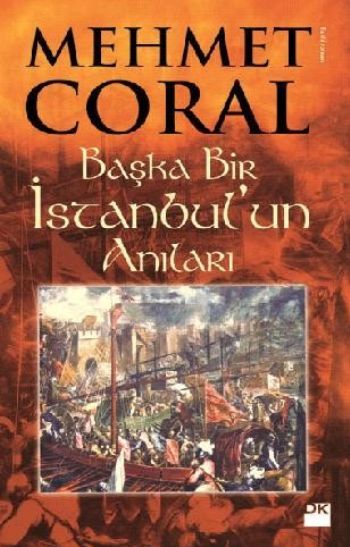 Başka Bir İstanbul'un Anıları, Mehmet Coral, Doğan Kitap