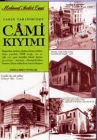 Yakın Tarihimizde Cami Kıyımı, Bedir Yayınları