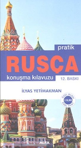Pratik Rusça Konuşma Kılavuzu - Alfa, İlyas Yetimakman