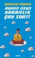 Ruhun Uzun Karanlık Çay Saati, Douglas Adams
