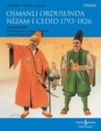 Osmanlı Ordusunda Nizam-ı Cedid (1793-1826), David Nicole