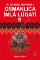 Osmanlıca İmlâ Lügati-3 , Beşir Kitapevi
