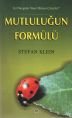 Mutluluğun Formülü, Stefan Klein, Arkadaş