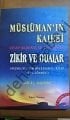Müslümanın Kalesi Kuran ve Sünnette Zikir ve Dualar