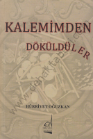 Kalemimden Döküldüler