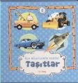 İlk Bilgilerim Serisi 6. Kitap - Taşıtlar, Nakkaş