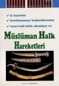 Müslüman Halk Hareketleri, Bekir Yakıştıran, Kevser Yayınları