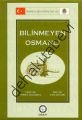 Bilinmeyen Osmanlı (Ciltli), Ahmed Akgündüz