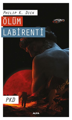 Ölüm Labirenti, Philip K. Dick