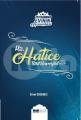 Hz. Hatice Bint Huveylid / Peygamber Evinin Hanımları 1 Ömer Sabuncu