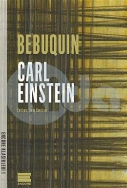 Bebuquin, Carl Einstein, Encore