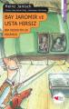 Bay Jaromir ve Usta Hırsız, Heinz Janisch