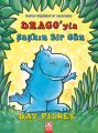 Drago'yla Şaşkın Bir Gün, Dav Pilkey