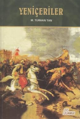Yeniçeriler, M. Turhan Tan, Hamle Yayınevi