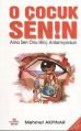 O Çocuk Senin, Mehmet Akpınar