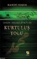 Kurtuluş Yolu, Onun Ahlakı Kurandı