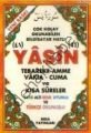Çanta Boy Satıratlı Renk Uyumlu Türkçe Okunuşlu Yasin-i Şerif, (kod 121)