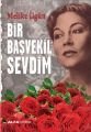 Bir Başvekil Sevdim, Melike İlgün
