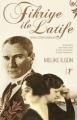 Fikriye ile Latife, Melike İlgün