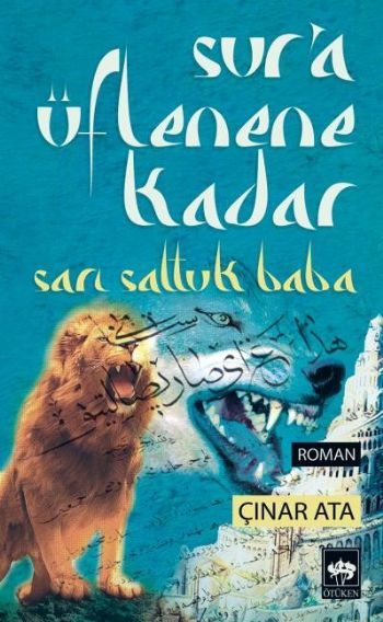 Sur'a Üflenene Kadar, Çınar Ata