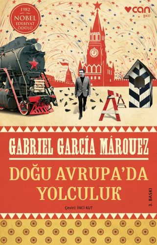 Doğu Avrupa'da Yolculuk, Gabriel Garcia Marquez