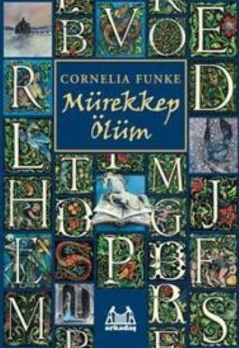 Mürekkep Ölüm, Cornelia Funke, Arkadaş