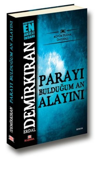 Parayı Bulduğum An Alayını, Erdal Demirkıran