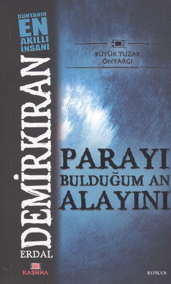 Parayı Bulduğum An Alayını, Erdal Demirkıran