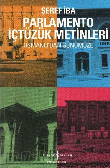 Osmanlı'dan Günümüze Parlamento İçtüzük Metinleri, Şaban İba