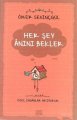 Her Şey Anını Bekler (Özel İnsanlar Arıyorum)