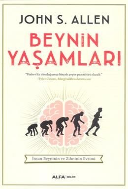 Beynin Yaşamları, John S. Allen