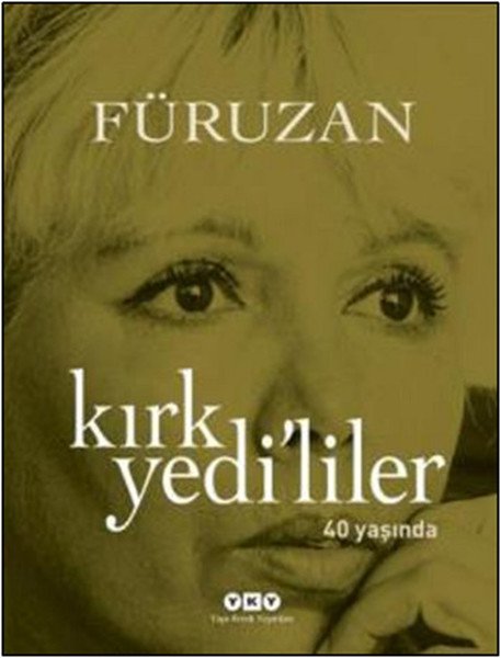 Kırk Yedililer 40 Yaşında, Füruzan