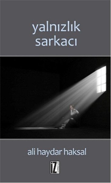Yalnızlık Sarkacı - Ali Haydar Haksal