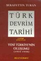 Türk Devrim Tarihi 3. Kitap Birinci Bölüm Yeni Türkiyenin Oluşumu 1923 1938, Şerafettin Turan