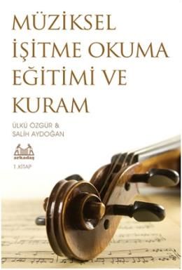 Müziksel İşitme Okuma Eğitimi ve Kuram 1. Kitap, Ülkü Özgür, Arkadaş