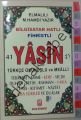 Kılıç 41 Yasin İri Yazılı Türkçe Okunuşlu ve Meali, Fihristli (Cami Boy)