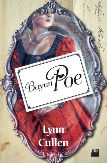 Bayan Poe, Lynn Cullen, Doğan Kitap