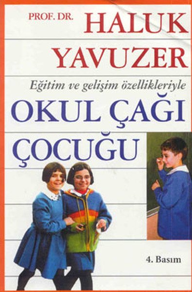 Eğitim ve Gelişim Özellikleriyle Okul Çağı Çocuğu, Haluk Yavuzer, Remzi Kitabevi