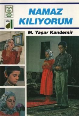 Namaz Kılıyorum, M. Yaşar Kandemir, Damla Yayınevi