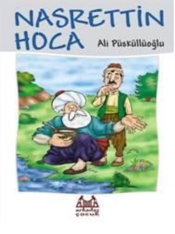 Nasrettin Hoca, Ali Püsküllüoğlu, Arkadaş