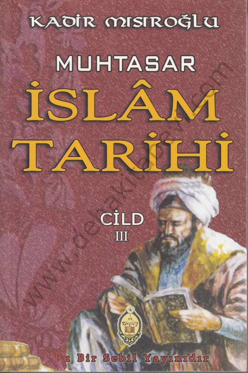 Muhtasar İslam Tarihi Cilt 3