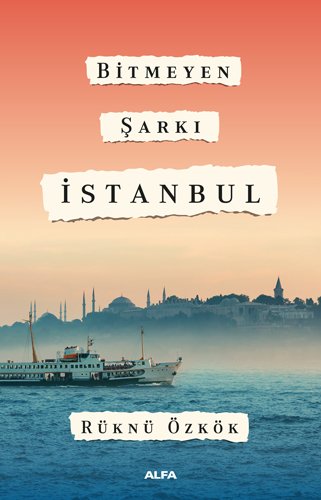 Bitmeyen Şarkı İstanbul, Rüknü Özkök